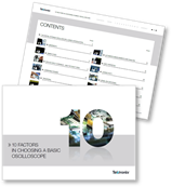 Tektronix - 10 Factors in Choosing a Basic Oscilloscope